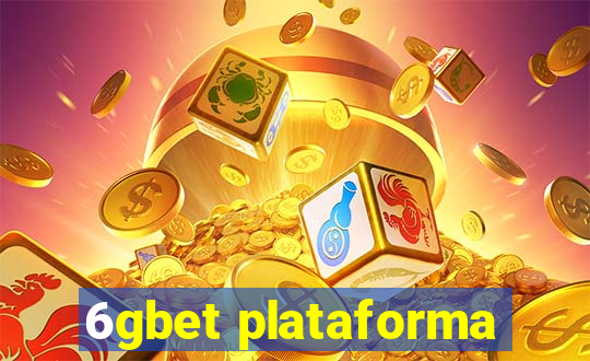 6gbet plataforma